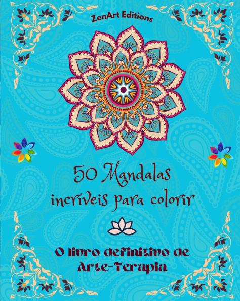 50 Mandalas incríveis para colorir