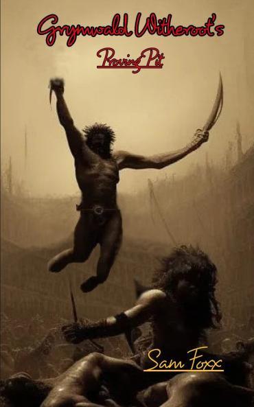 Grymwald Witheroot's Proving Pit