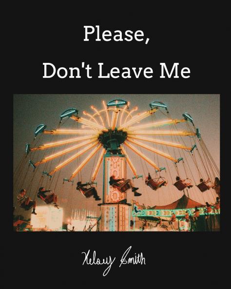 Please Don't Leave Me