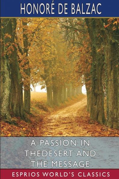 A Passion in the Desert and The Message (Esprios Classics)