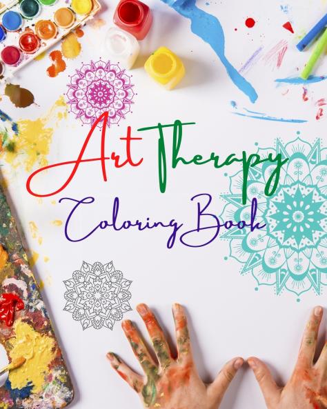 Art Therapy Coloring Book | Unique Mandala Designs Source of Infinite Creativity Harmony and Divine Energy