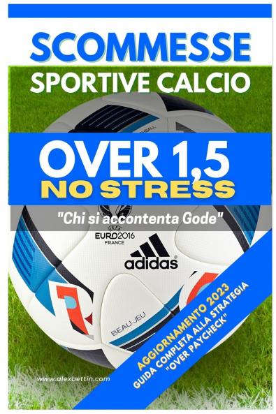 Scommesse Sportive Calcio Over 15 NO STRESS