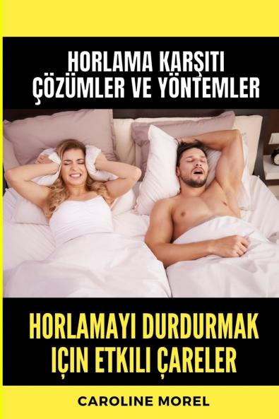 Horlamay? durdurmak için etkili çareler