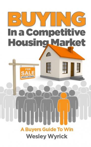 Buying In A Competitive Housing Market