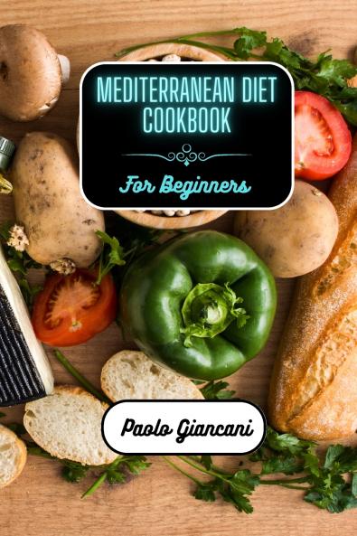 Mediterranean Diet Cookbook for Beginners