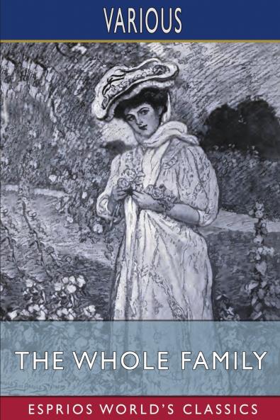 The Whole Family (Esprios Classics)