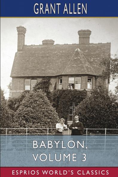 Babylon Volume 3 (Esprios Classics)