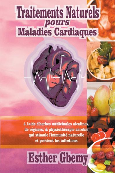 Traitements Naturels pours Maladies Cardiaques