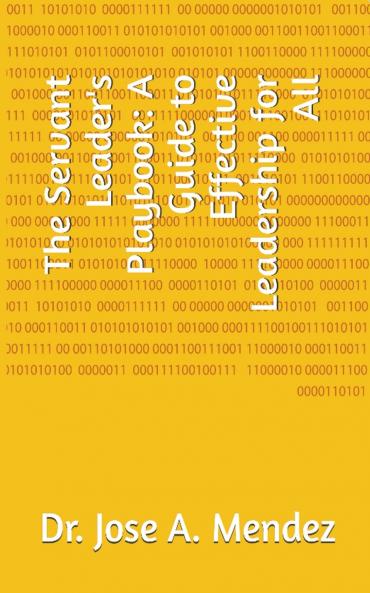 The Servant Leader's Playbook