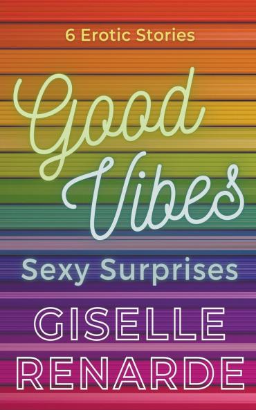 Good Vibes Sexy Surprises