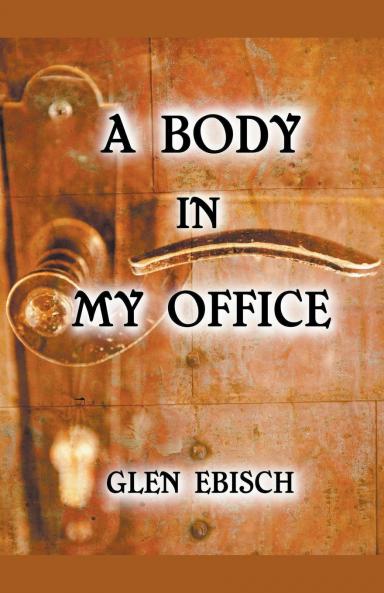 A Body in My Office