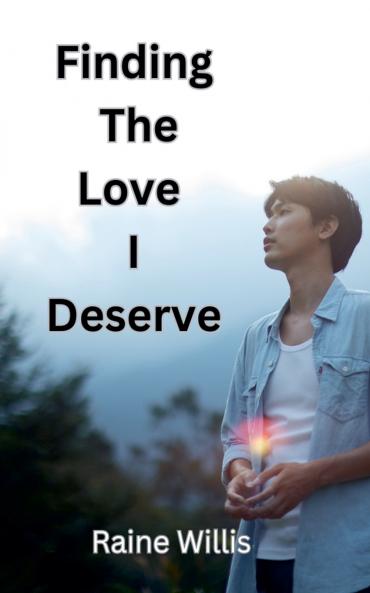 Finding The Love I Deserve