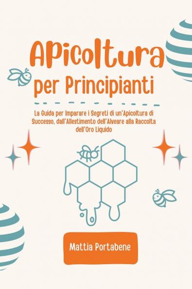 Apicoltura per Principianti