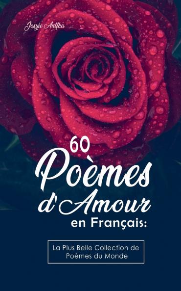 60 Poèmes d'Amour en Français