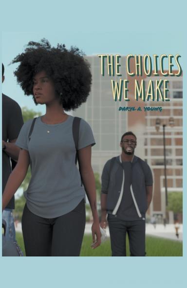 The Choices We Make