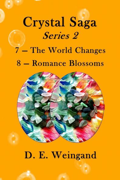 Crystal Saga Series 2 7-The World Changes and 8-Romance Blossoms