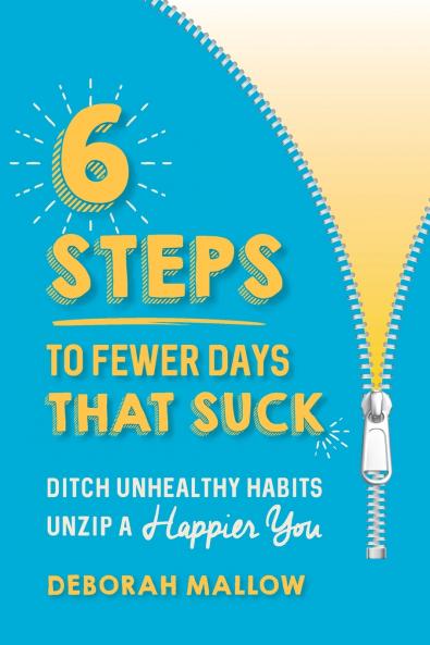 6 Steps To Fewer Days That Suck