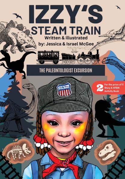 IZZY'S STEAM TRAIN; THE PALEONTOLOGIST EXCURSION