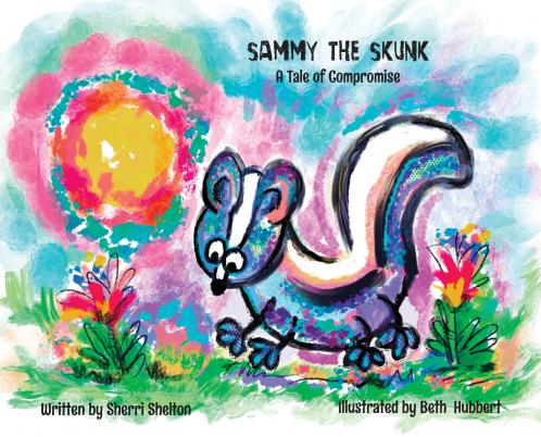 Sammy the Skunk A Tale of Compromise