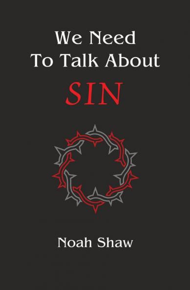 We Need to Talk About Sin