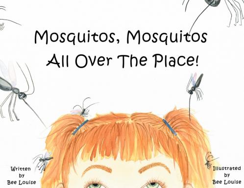 Mosquitos Mosquitos All Over The Place!