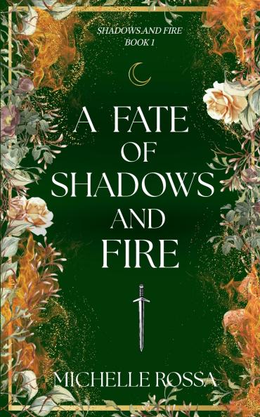 A Fate of Shadows and Fire