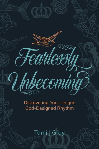 Fearlessly Unbecoming