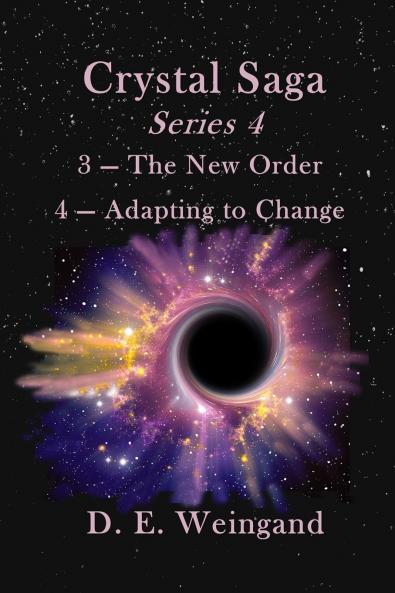 Crystal Saga Series 4 3-The New Order and 4-Adapting to Change