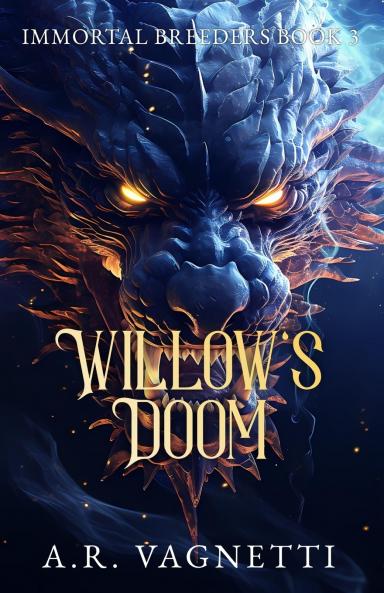 Willow's Doom (Immortal Breeders Book 3)