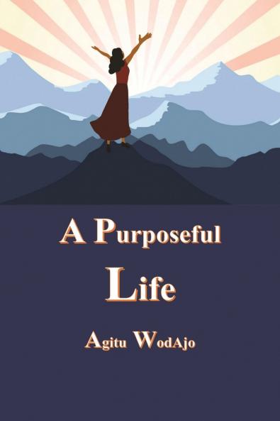 A Purposeful Life