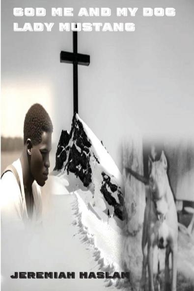 GOD ME AND MY DOG LADY MUSTANG