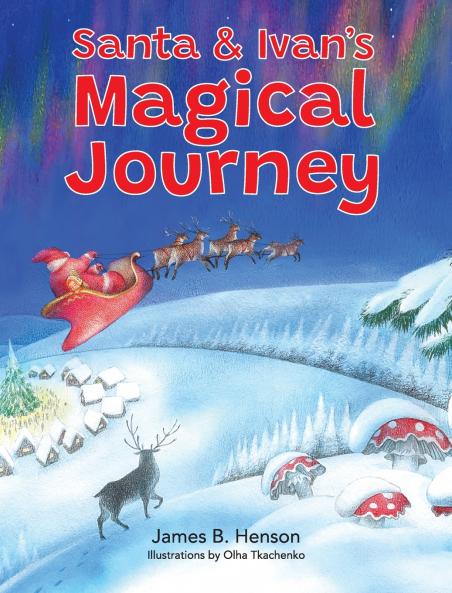 Santa & Ivan's Magical Journey