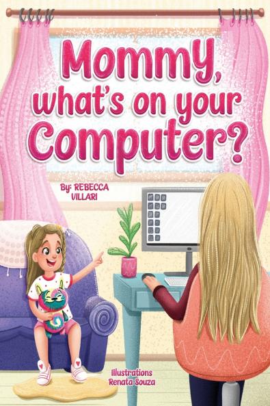 Mommy What's On Your Computer?