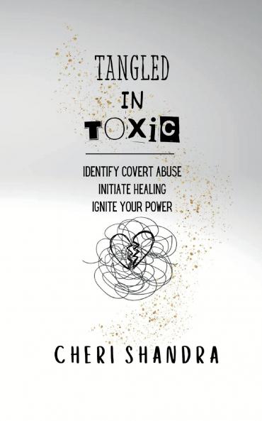 Tangled In Toxic