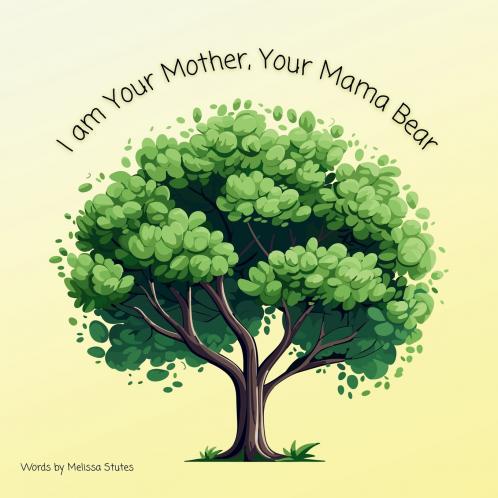 I am Your Mother Your Mama Bear