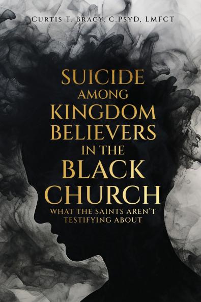 Suicide Among Kingdom Believers in the Black Church