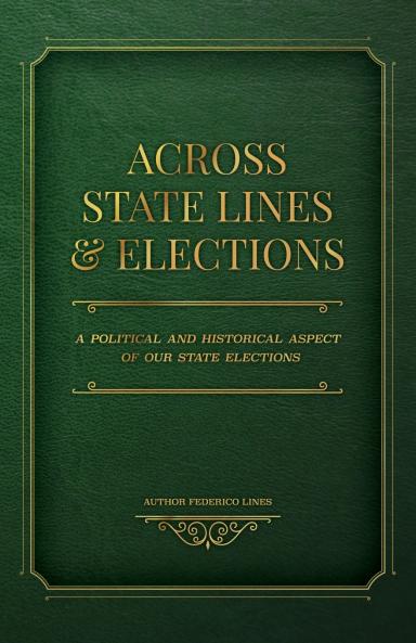 Across State Lines and Elections