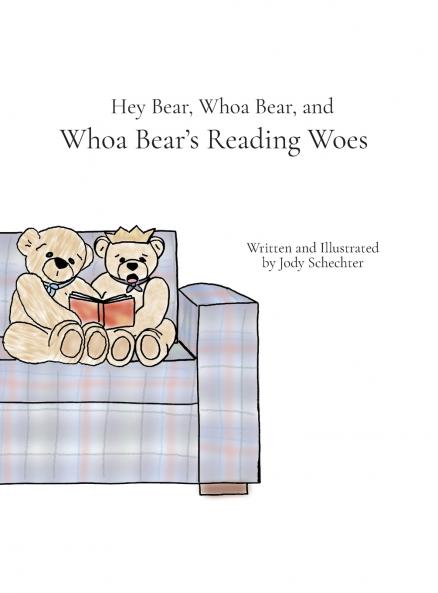 Hey Bear Whoa Bear and Whoa Bear's Reading Woes