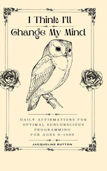 I Think I'll Change My Mind