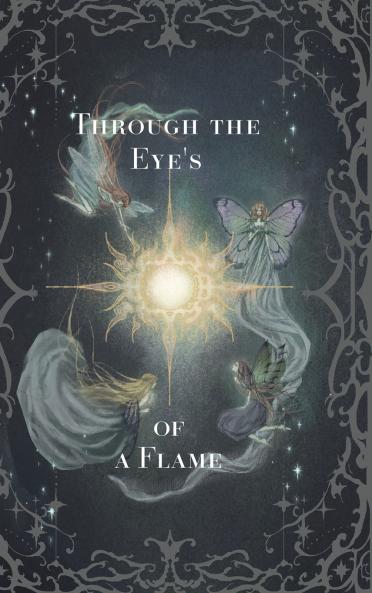 Through the Eyes of a Flame