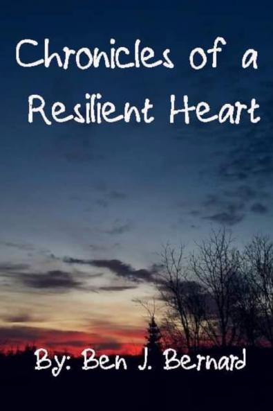 Chronicles of A Resilient Heart Volume 1