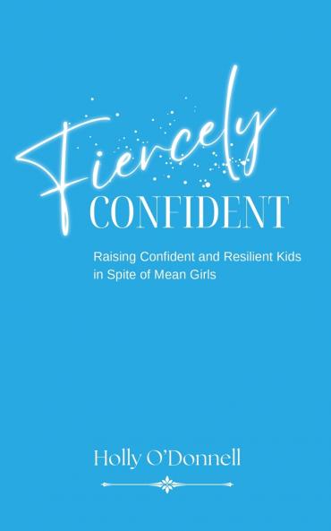 Fiercely Confident