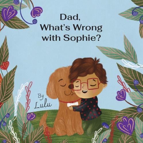 Dad What's Wrong With Sophie?
