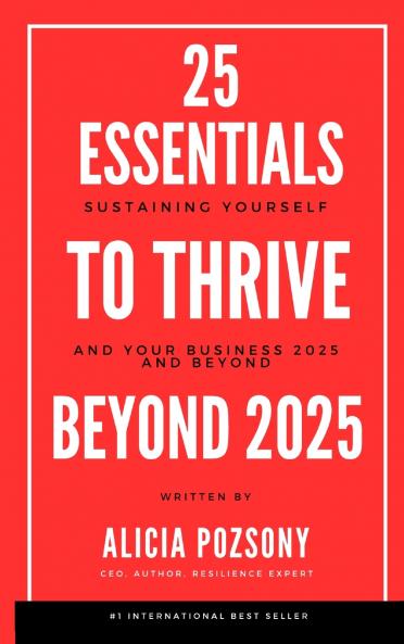 25 Essentials to Thrive in Business