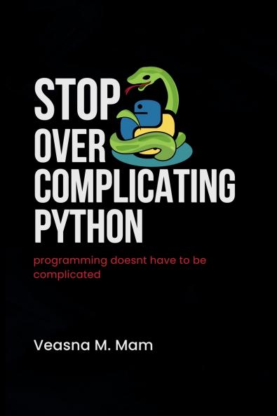 Stop Overcomplicating Python
