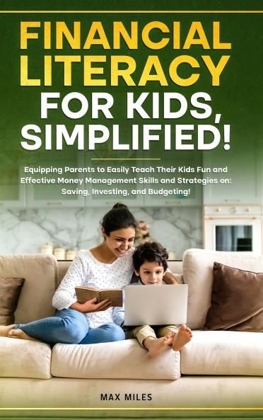 Financial Literacy For Kids Simplified!