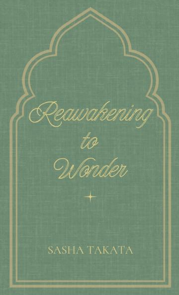 ReAwakening to Wonder