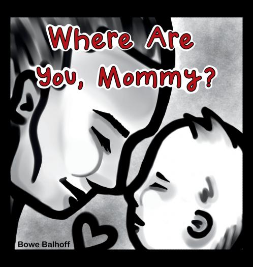 Where Are You Mommy?