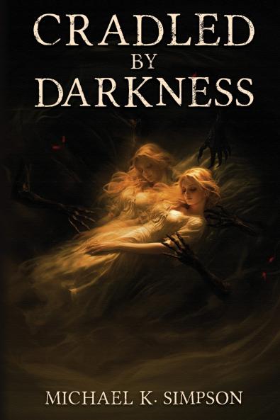 Cradled by Darkness