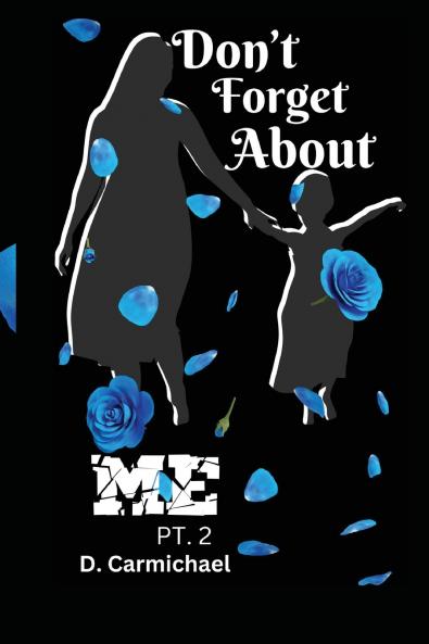 Don't Forget About ME